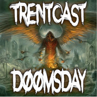 Trentcast - Doomsday
