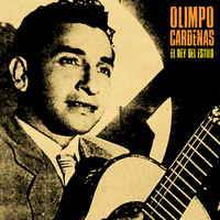 Olimpo Cardenas - El Rey del Estilo (Remastered)