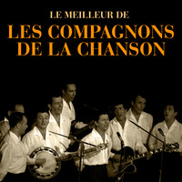 Les Compagnons De La Chanson - Le Meilleur (Remastered)