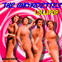 The Chordettes - Lollipop (Remastered)