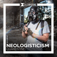 Neologisticism - Quarentine