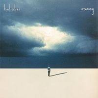 Ted When - evening