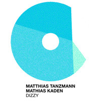 Matthias Tanzmann, Mathias Kaden - Dizzy
