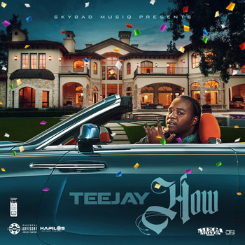 Teejay - How (Explicit)
