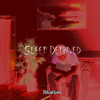 Distorted Vortex - Sleep Deprived