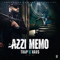 Azzi Memo - Trap 'n' Haus (Deluxe Edition) (Explicit)
