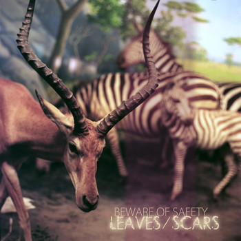 Beware Of Safety - Leaves/Scars