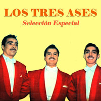 Los Tres Ases - Selección Especial (Remastered)