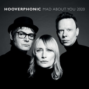 Hooverphonic - Mad About You (2020)