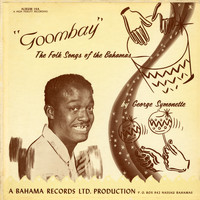 George Symonette - Goombay - the Folk Songs of the Bahamas