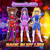 Caramella Girls - Back in My Life