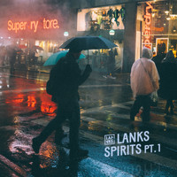 Lanks - SPIRITS PT.1