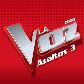Varios Artistas - La Voz 2020 - Asaltos 3 (En Directo En La Voz / 2020)