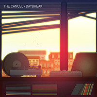 The Cancel - Daybreak