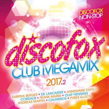 Various Artists - Discofox Club Megamix 2017.2