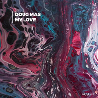 Doug Mas - My Love