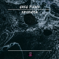 Greg Fiasco - Epicenter