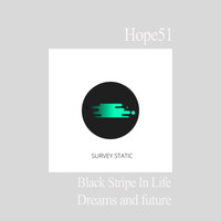 Hope51 - Black Stripe In Life