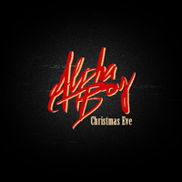 Alpha Boy - Christmas Eve