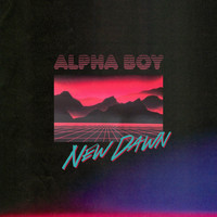 Alpha Boy - New Dawn