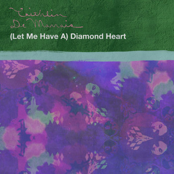 Caithlin De Marrais - (Let Me Have A) Diamond Heart
