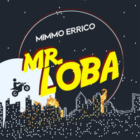 Mimmo Errico - MR LOBA