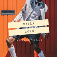 Werkout Plan - Baila 2020
