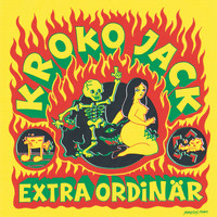 Kroko Jack - Extra Ordinär (Explicit)