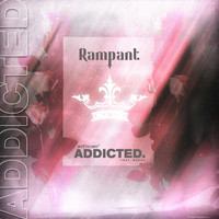 Rampant - Addicted