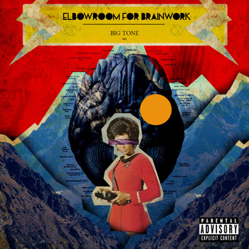 Big Tone - Elbowroom For Brainwork (Explicit)