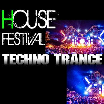 Various Artists - House Festival Techno Trance