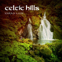 Celtic Hills - Schräge Music (feat. Jacopo Novello)