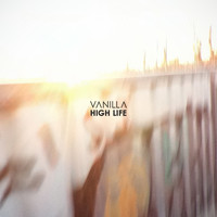 Vanilla - High Life