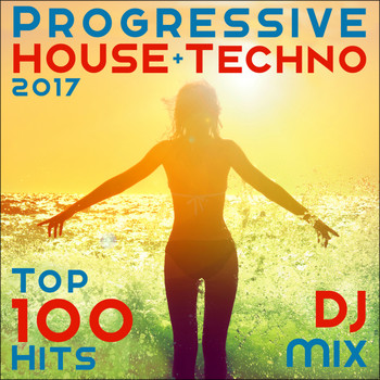 Doctor Spook, Goa Doc - Progressive House + Techno 2017 Top 100 Hits DJ Mix