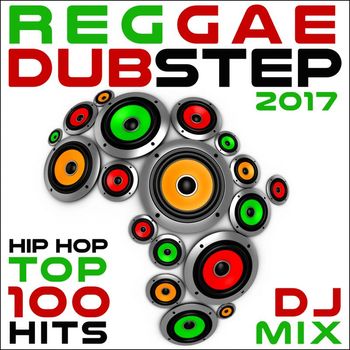 Dubstep Spook - Reggae Dubstep Hip Hop 2017 Top 100 Hits DJ Mix (Explicit)