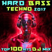 Goa Doc, Doctor Spook - Hard Bass Techno 2017 Top 100 Hits DJ Mix