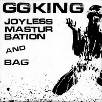 GG King - Joyless Masturbation