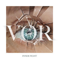 VØR - Inner Fight