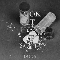 Doda - Look At How It Sold (Explicit)