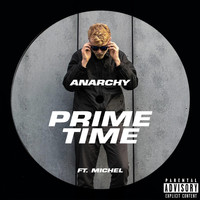 Anarchy - PRIME TIME (Explicit)