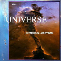Richard N. Ahlstrom - UNIVERSE VOL. 1