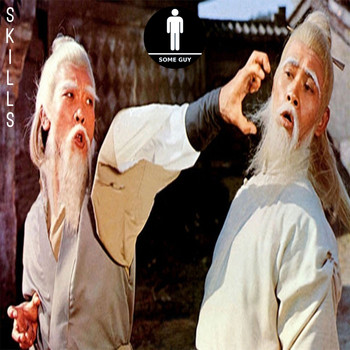 Someguy - Skills