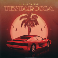 Miami Yacine - Testarossa (Explicit)