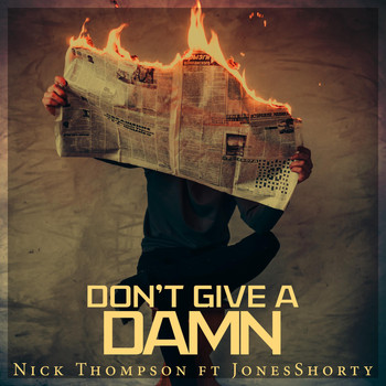 Nick Thompson - Don't Give a Damn (Explicit)