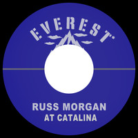 Russ Morgan - At Catalina