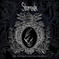 Stigmata - The Wounds That Never Heal