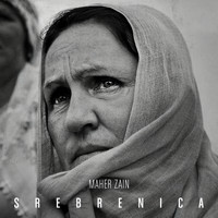 Maher Zain - Srebrenica