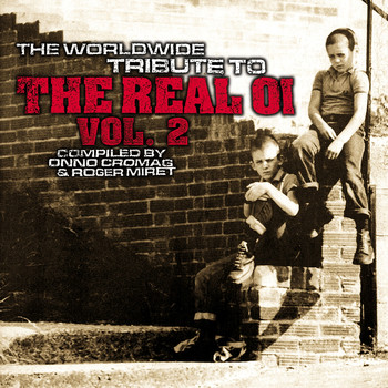 Various Artists - The Worldwide Tribute to the Real Oi, Vol. 2