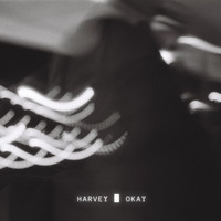 Harvey - Okay