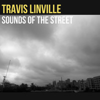 Travis Linville - Sounds of the Street